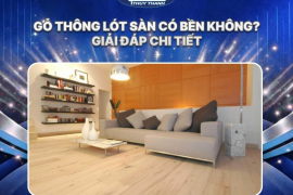 Gỗ thông lót sàn có bền không? Giải đáp chi tiết 